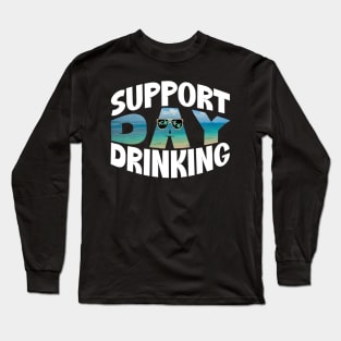 Summer Support Day Drinking Long Sleeve T-Shirt